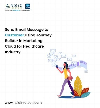 Send Email Message to Customer Using Journey Builder in Marketing Cloud for Healthcare Industry