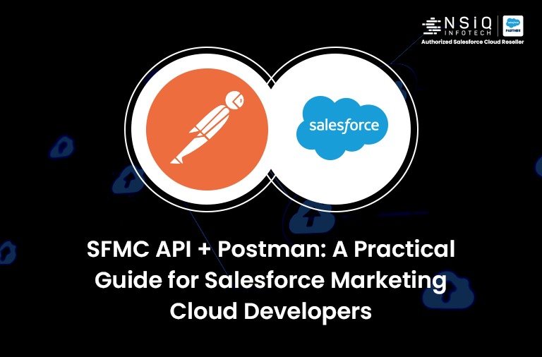 SFMC API with Postman: A Practical Guide for Salesforce Marketing Cloud Developers